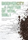 BiodiverCity: A Matter of Vital Soil!: Creating, Implementing and Upscaling Biodivercity-based Measures in Public Space