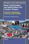 Rural Transformation and Newfoundland and Labrador Diaspora: Grandparents, Grandparenting, Community and School Relations (Transgressions: Cultural Studies and Education)