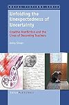 Unfolding the unexpectedness of uncertainty : creative nonfiction and the lives of becoming teachers