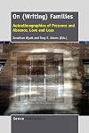 On (Writing) Families: Autoethnographies of Presence and Absence, Love and Loss