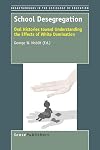 School desegregation : oral histories toward understanding the effects of white domination