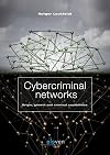Cybercriminal networks: origin, growth and criminal capabilities