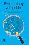 Een hooiberg vol spelden. Het gebruik van genealogische DNA-databanken bij opsporing en identificatie.