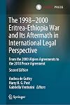 The 1998–2000 Eritrea-Ethiopia War and Its Aftermath in International Legal Perspective: From the 2000 Algiers Agreements to the 2018 Peace Agreement