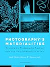Photography's Materialities: Transatlantic Photographic Practices over the Long Nineteenth Century