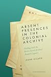 Absent Presences in the Colonial Archive: Dealing with the Berlin Sound Archive's Acoustic Legacies