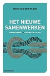 Het nieuwe samenwerken: management & vakspecialisten