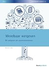 Wendbaar wetgeven. De wetgever als systeembeheerder.