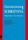 Geschiedenis schrijven! wegwijzer voor historici