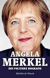 Angela Merkel: een politieke biografie