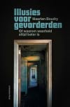 Illusies voor gevorderden, of Waarom waarheid altijd beter is