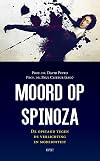 Moord op Spinoza : de opstand tegen de verlichting en moderniteit