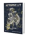 Autopsy. Lost in Time? Have a Look Inside