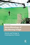 Neurofilmology of the Moving Image: Gravity and Vertigo in Contemporary Cinema