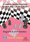 A Complete Opening Repertoire for Black after 1.d4 Nf6 2.c4 e6!: Ragozin & Anti-Catalan