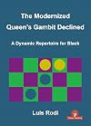The Modernized Queen's Gambit Declined: A Dynamic Repertoire for Black