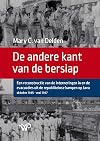 De andere kant van de Bersiap een reconstructie van de interneringen in en de evacuaties uit de republikeinse kampen op Java, oktober 1945-mei 1947