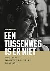 Een tussenweg is er niet : biografie dominee J.H. Zelle (1907-1983)