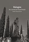 Eulogies: Six Laments for Dead Friends (Lynx, 3)