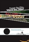 Forget The Film, Watch The Titles