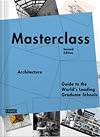 Architecture : guide to the world's leading graduate schools