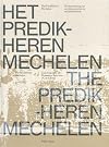 Het Predikheren Mechelen: herbestemming van een kloosterruïne tot stadsbibliotheek