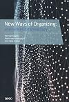 New Ways of Organizing: Alternatives to Bureaucracy