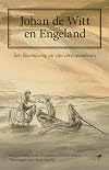 Johan de Witt en Engeland: Een bloemlezing uit zijn correspondentie