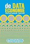 Data-kapitalisme: waarom data het nieuwe geld is, wat dit betekent voor onze economie en hoe je hierop in kunt spelen