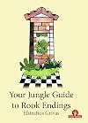 Your Jungle Guide to Rook Endings