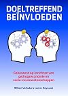 Doeltreffend beïnvloeden: gebaseerd op inzichten van gedragseconomie en socio-neurowetenschappen