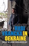 In Oekraïne dreigt de Derde Wereldoorlog?