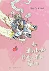 De allerbeste baby aller tijden