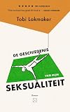 De geschiedenis van mijn seksualiteit
