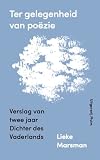 Ter gelegenheid van poëzie: verslag van twee jaar Dichter des Vaderlands