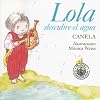 Lola descubre el agua / Lola Discovers Water (Spanish Edition)