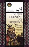 Lo Que Cuentan Los Iroqueses