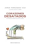 Corazones desatados/ Hearts Unleashed (Spanish Edition)