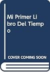 Mi Primer Libro del Tiempo