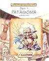 Patagonia: Diario Primero (Seres Mitologicos Argentinos/ Mythological Beings of Argentina) (Spanish Edition)