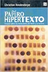 Del papiro al hipertexto. Ensayo sobre las mutaciones del texto y la lectura (Spanish Edition)