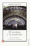 El escritor y la tradición. Ricardo Piglia y la literatura argentina.
