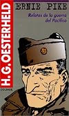 Ernie Pike: Relatos de la Guerra del Pacifico (Serie Oesterheld) (Spanish Edition)