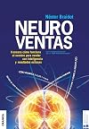 Neuroventas : conozca cómo funciona el cerebro para vender con inteligencia y resultados exitosos