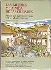 Las Mujeres y la vida de las ciudades (Coleccion Estudios politicos y sociales)