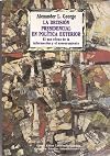 Presidential Decisionmaking in Foreign Policy: The Effective Use of Information and Advice (Westview Special Studies in International Relations)