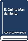 El Quinto Mandamiento (Spanish Edition)