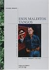 Esos malditos tangos. Apuntes para la otra historia