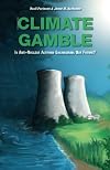 Climate Gamble: Is Anti-Nuclear Activism Endangering Our Future?