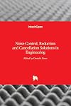 Noise Control, Reduction and Cancellation Solutions in Engineering
